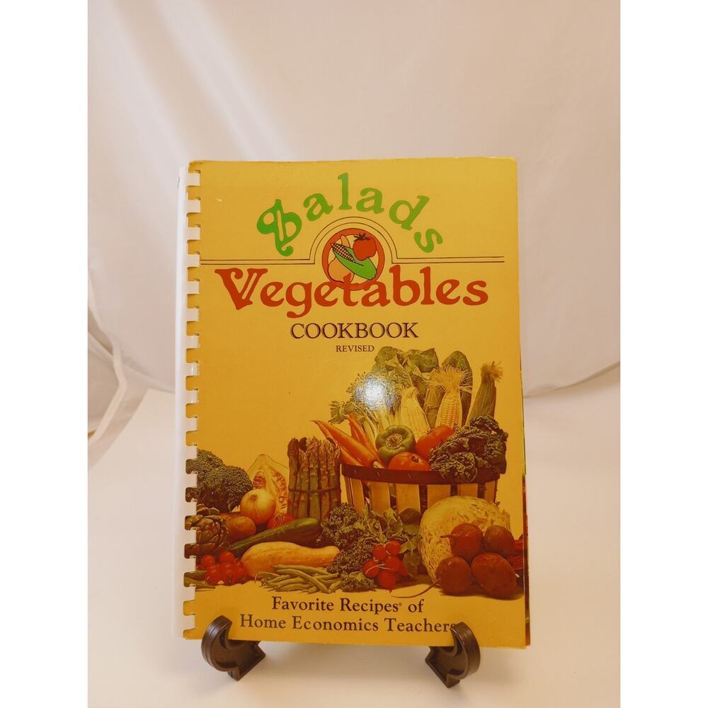 Salads And Vegetables Cookbook Revised Favorite Recipes Of Home Economics Teache